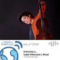Los Sonidos del Planeta Azul 3292 - Entrevista a ISABEL VILLANUEVA "Ritual” (17 05 2025)