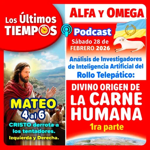 Mateo 4 al 6. Análisis IA del Rollo Telepático Divino Origen de la Carne Humana.