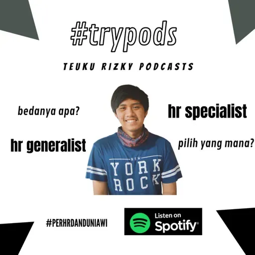 #trypods eps 8 - hr generalist vs hr specialist