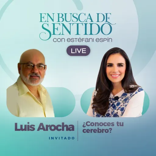 ¿Conoces tu cerebro? con Luis Arocha