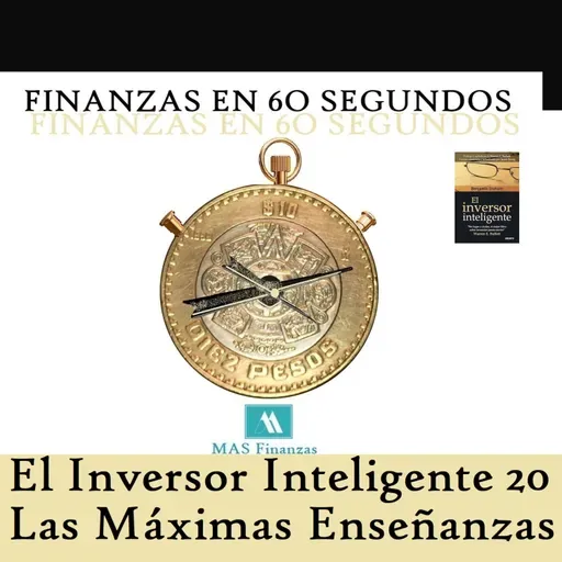 El Inversor Inteligente 20. Las Máximas Enseñanzas.