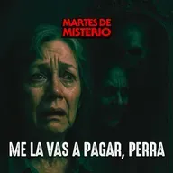 EP.384: Me la vas a pagar, perra