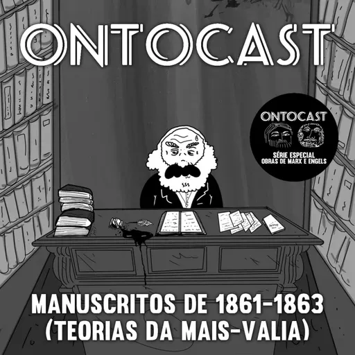 Especial Obras de Marx e Engels - #05 - Manuscritos de 1861-1863 (Teorias da Mais-Valia)