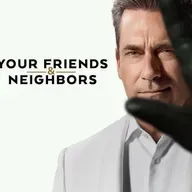 Your friends and neighbors