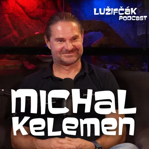 Lužifčák S2E28 Michal Kelemen - Na vode platí väčší má vždy prednosť
