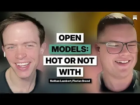 Open models: Hot or Not with Nathan Lambert & Florian Brand
