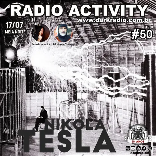#PODCAST - RADIO ACTIVITY - #50 - T2 E8 - NIKOLA TESLA