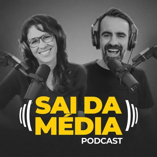 Como virar o jogo quando as coisas dão errado –Mel Konsta e Fábio Porcel | Podcast Sai da Média #128