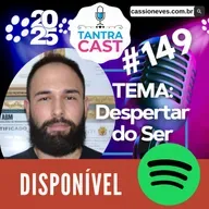 TantraCast 2025 - Episódio #149 Tantra, Desenvolvimento Pessoal e a Massagem Nuru Corpo a Corpo