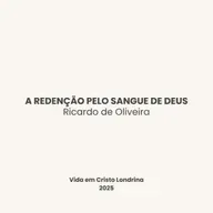 A redenção pelo sangue de Deus - Ricardo de Oliveira