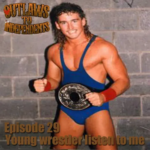 Episode 29 - Young wrestler listen to me