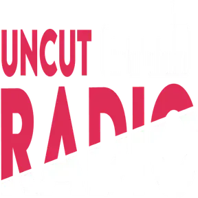 UNCUT RADIO