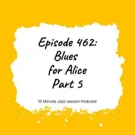 Episode 462 - Blues For Alice Part 5