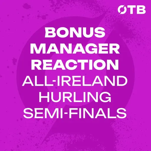 BONUS: Full manager reaction from an exciting All-Ireland Hurling Semi-Final weekend | OFF THE BALL