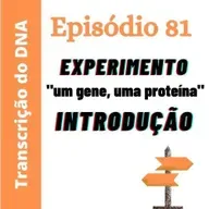 Ep81 - Experimento de Archibald Garrod - Parte 2, Introdução