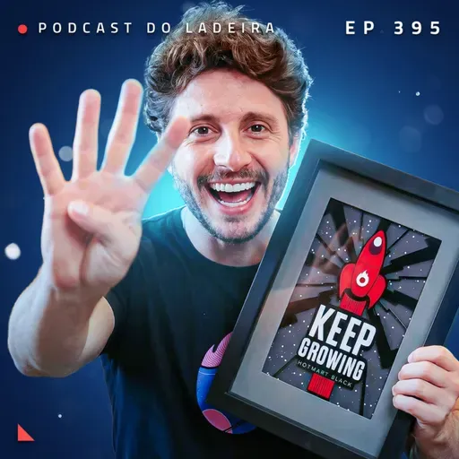 Ep 395 - 4 ações para escalar um infoproduto para mais de 100 mil por mês