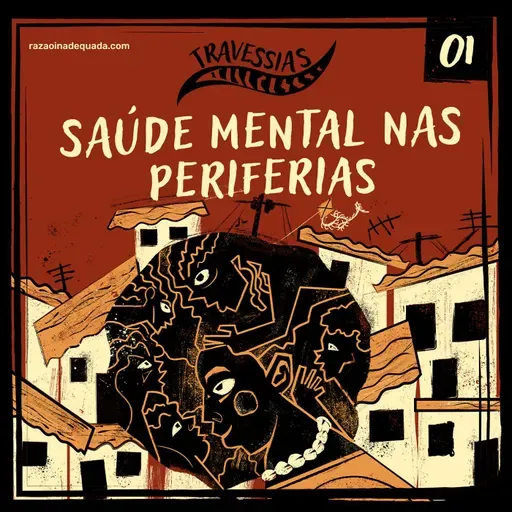 #1 Travessias | saúde mental nas periferias (com Géssica de Paula)