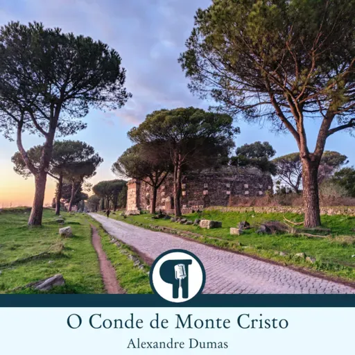 O Conde de Monte Cristo, de Alexandre Dumas - Parte 13