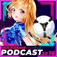 MULTIANIME PODCAST ANIME ESPAÑOL 3X16 | «RECOMENDACIONES DE ANIMES PARA VER EN EL MUNDIAL #QATAR2022» | #GARENA LANZA RPG DE #BLACKCLOVER | #SAO ALTERNATIVE Y PSYCHOPASS EN #CRUNCHYROLL Y MÁS