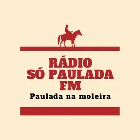 Só Paulada FM