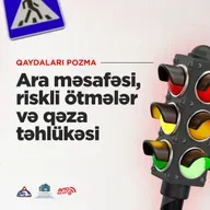 Ara Məsafəsi, Riskli Ötmələr və Qəza Təhlükəsi I Qaydaları pozma