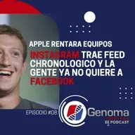 Genoma Digital | Apple rentara equipos - Instagram trae feed chronologico - La gente ya no quiere a facebook