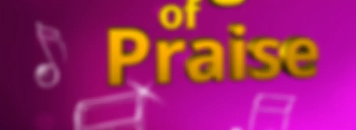 Songs of Praise