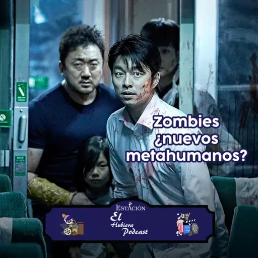 Ep. 137 - Estación Zombie