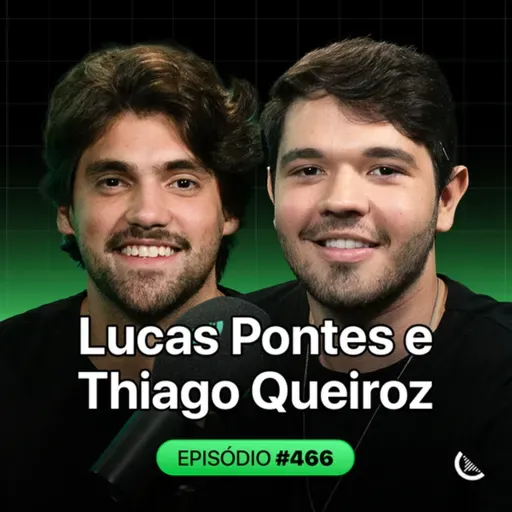 Como Vender Mais Produtos Digitais | Lucas Pontes e Thiago Queiroz - Kiwicast #466