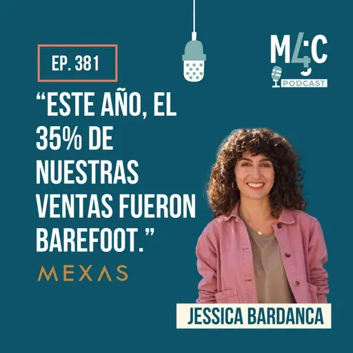 De un salón lleno de zapatos al millón de euros: el viaje de Mexas, con Jessica Bardanca [381]