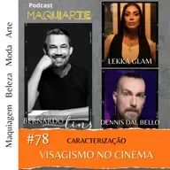 #78 Visagismo no cinema (caracterização)