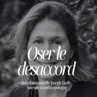Devenir un leader puissant : oser le désaccord, ralentir et décider avec justesse avec Emmanuelle Joseph-Dailly #188