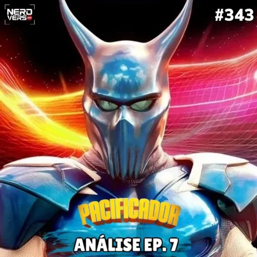 PACIFICADOR 2x07 - Agora é GUERRA Entre Realidades!! OVERMAN vai aparecer? #343