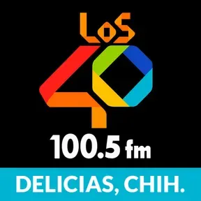 Los 40 Ciudad Delicias en vivo