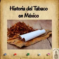 HIstoria del Tabaco en México