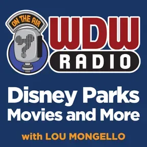 WDW Radio: Your Guide to the Walt Disney World, Disneyland, Disney Cruise and More Disney Magic!