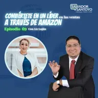 #69 | Conviértete en un líder en las ventas a través de Amazon