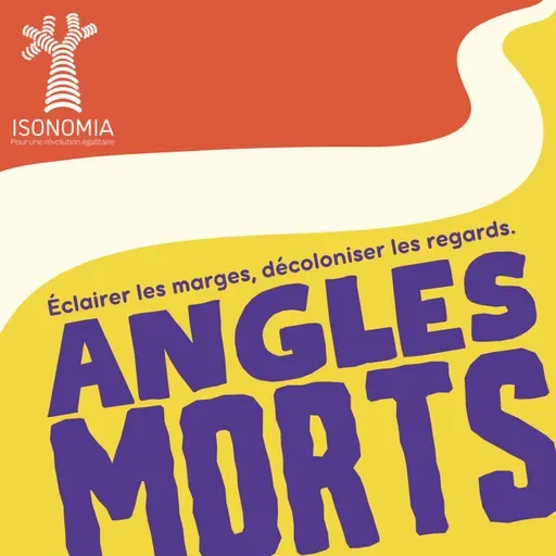Angles Morts - S01 • E09 : Fierté.s Noire.s