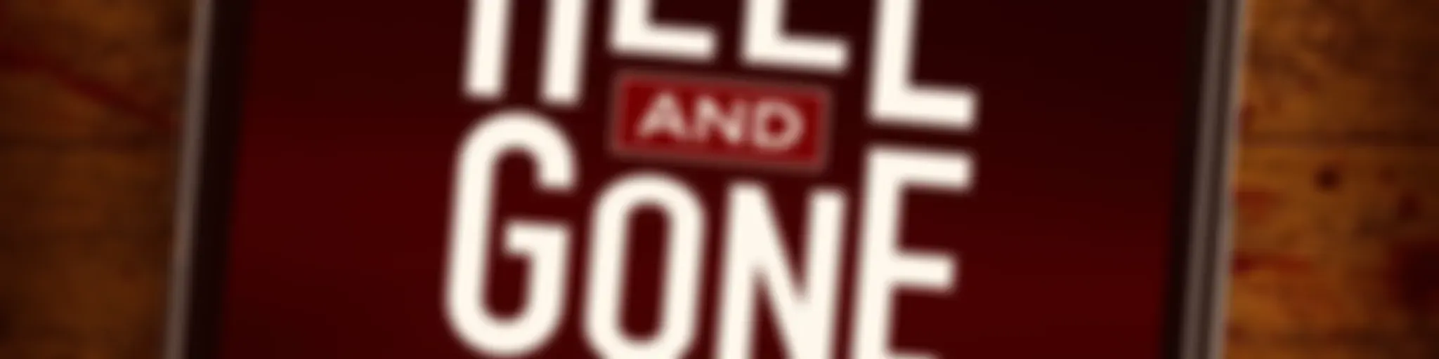 Hell and Gone