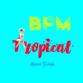 BPM Tropical