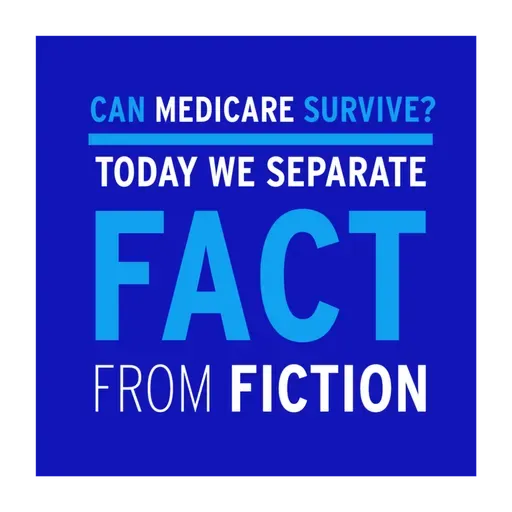 Why is Medicare Going Broke, Can Medicare Survive? We separate Medicare Fact from Fiction