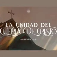 La Unidad del Cuerpo de Cristo