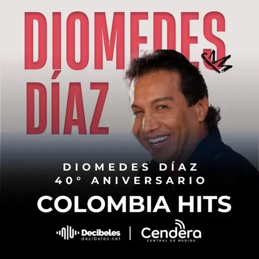 COLOMBIA HITS Edición # 108 Homenaje y retrospectiva de la obra, voz y música de Diomedes Diaz  30 MAY