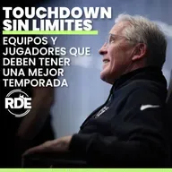 Touchdown Sin Límites - Equipos y jugadores que deben tener una mejor temporada