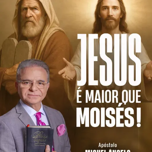 A13MOD65_20250615 - Jesus e a Graça, são maiores que Moisés e a lei.