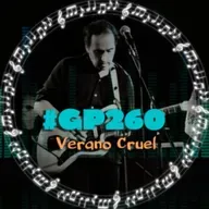 #GP260 El 'Sacrificio' de Verano Cruel: Música para almas sutiles