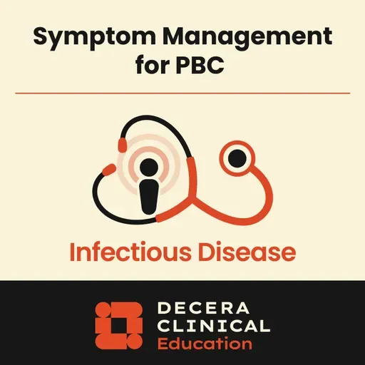 Setting Our Sights on Symptom Management: Raising the Bar in PBC Management Podcast