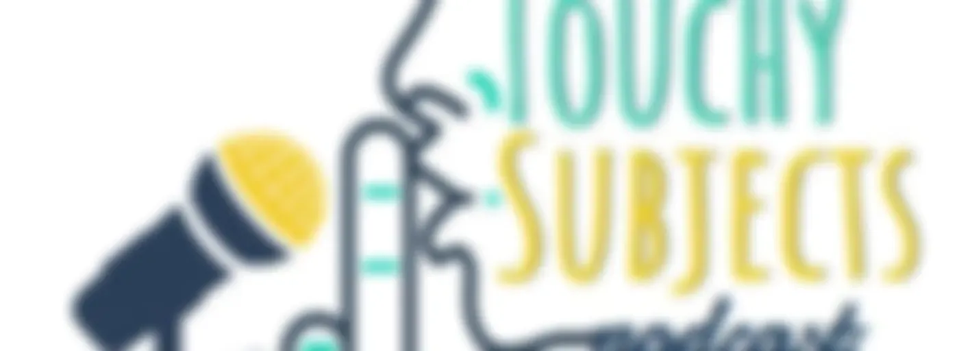 Touchy Subjects Podcast