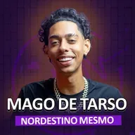 Mago de Tarso (Nordestino Mesmo) - É Noisy Podcast #103