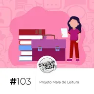 Cealecast #103: Projeto Mala de Leitura